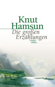 book cover of Die großen Erzählungen by Кнут Гамсун