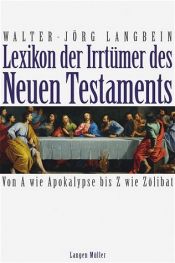 book cover of Lexikon der Irrtümer des Neuen Testaments by Walter-Jörg Langbein