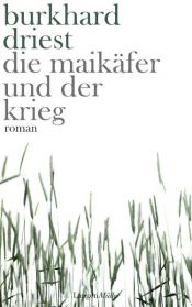 book cover of Die Maikäfer und der Krieg by Burkhard Driest