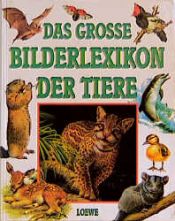 book cover of Das grosse Bilderlexikon der Tiere by Otto von Frisch