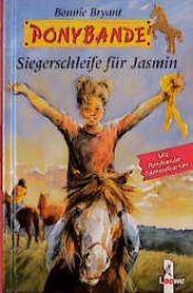 book cover of Ponybande : Siegerschleife für Jasmin by B.B.Hiller