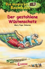 book cover of Das magische Baumhaus 32. Der gestohlene Wüstenschatz by Mary Pope Osborne