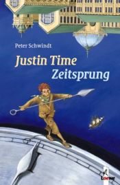 book cover of Justin Time. Zeitsprung by Peter Schwindt