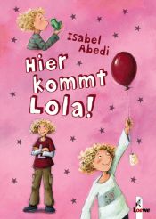 book cover of Voici Lola !, Tome 1 by Isabel Abedi