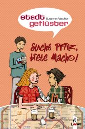 book cover of Stadtgeflüster. Suche Prinz, biete Macho! by Susanne Fülscher