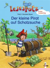 book cover of Lesespatz. Der kleine Pirat auf Schatzsuche by Thilo