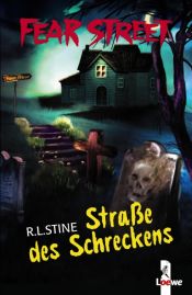 book cover of Fear Street. Straße des Schreckens by Robert Lawrence Stine