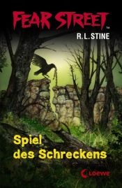 book cover of Fear Street. Spiel des Schreckens by R. L. Stine