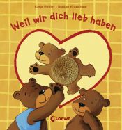 book cover of Weil wir dich lieb haben by Katja Reider