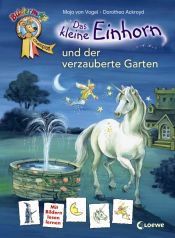 book cover of Das kleine Einhorn und der verzauberte Garten by Maja von Vogel