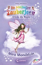 book cover of Die fabelhaften Zauberfeen 22. Mira Mondstein by Daisy Meadows