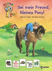 book cover of Sei mein Freund, kleines Pony by Maja von Vogel