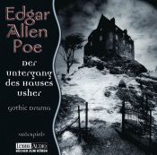 book cover of Der Untergang des Hauses Usher. CD: Gothic Drama. Hörspiel: FOLGE 3 by ედგარ ალან პო