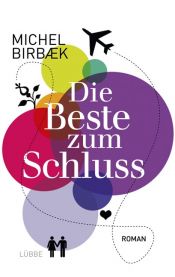 book cover of Die Beste zum Schluss by Michel Birbaek