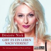 book cover of Gibt es ein Leben nach Vierzig, 2 Audio-CDs by Désirée Nick