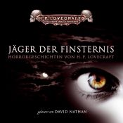 book cover of Lovecrafts Bibliothek des Schreckens: Jäger der Finsternis. Hörbuch. by Howard Phillips Lovecraft