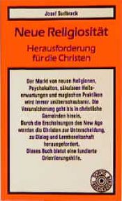 book cover of Neue Religiosität. Herausforderung für die Christen. by Josef Sudbrack