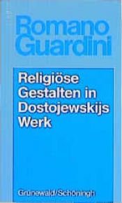 book cover of Werke: Religiöse Gestalten in Dostojewskijs Werk by Romano Guardini