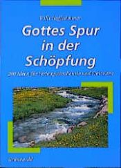 book cover of Gottes Spur in der Schöpfung. 200 Ideen für Feriengottesdienste und Freizeiten by Willi Hoffsümmer