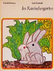 book cover of In the Rabbit Garden by Leo Lionni