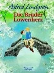 book cover of Die Brüder Löwenherz by Astrid Lindgren