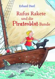 book cover of Rufus Rakete und die Piratenblut-Bande by Erhard Dietl