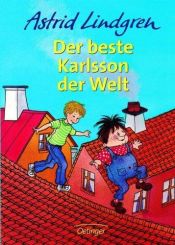 book cover of Der beste Karlsson der Welt. ( Ab 8 J.). by Astrid Lindgren