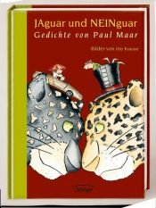 book cover of Jaguar und Neinguar. Gedichte von Paul Maar: Gedichte by Paul Maar