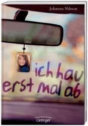 book cover of Ich hau erstmal ab!: Für alle Altersstufen by Johanna Nilsson