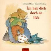 book cover of Ich hab dich doch so lieb by Anna Currey|Miriam Moss