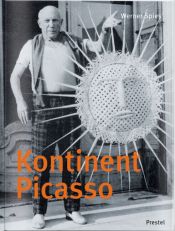 book cover of Kontinent Picasso by Werner Spies