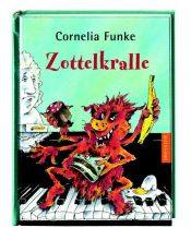 book cover of Zottelkralle, das Erdmonster by Корнелия Функе