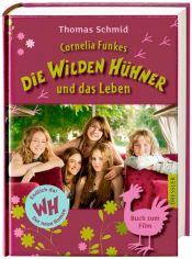 book cover of Cornelia Funkes Die Wilden H�hner und das Leben by Thomas Schmid