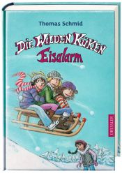 book cover of Die Wilden Küken - Eisalarm by Thomas Schmid