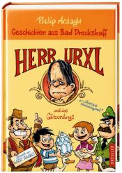 book cover of Geschichten aus Bad Dreckskaff - Herr Urxl und das Glitzerdings by Philip Ardagh