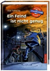 book cover of Agentenklasse Undercover - Ein Feind ist nicht genug by Olaf Fritsche