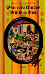 book cover of Pfarrers Kinder, Müllers Vieh. Memoiren einer unvollkommenen Pfarrfrau by Amei-Angelika Müller