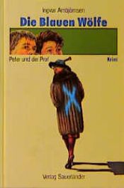 book cover of De bla ulvene (Pelle og Proffen) by Ingvar Ambjørnsen