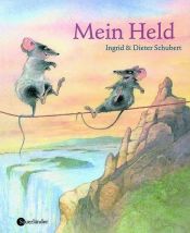 book cover of Mein Held by Ingrid Schubert