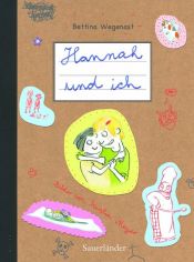 book cover of Hannah und ich by Bettina Wegenast