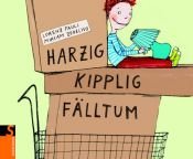 book cover of Harzig, Kipplig, Fälltum by Lorenz Pauli