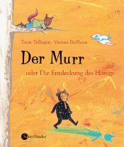 book cover of Der Murr oder die Entdeckung des Honigs by Toon Tellegen