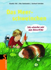 book cover of Ich wünsche mir ein Haustier: Das Meerschweinchen by Claudia Toll