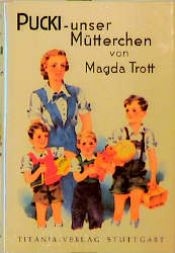 book cover of Pucki, unser Mütterchen by Magda Trott