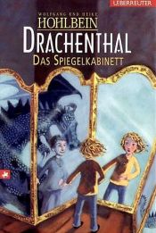 book cover of Drachenthal. Das Spiegelkabinett by Вольфганг Хольбайн