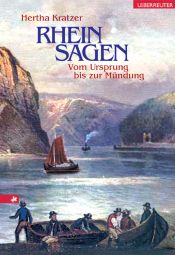 book cover of Rheinsagen : Vom Ursprung bis zur Mündung by Hertha Kratzer