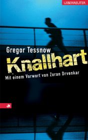 book cover of Knallhart by Gregor Tessnow