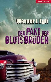 book cover of Der Pakt der Blutsbrüder by Werner J. Egli