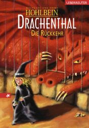 book cover of Drachenthal - Die Rückkehr by Heike Hohlbein|Вольфганг Хольбайн