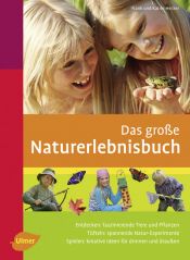 book cover of Das große Naturerlebnisbuch by Frank Hecker|Katrin Hecker